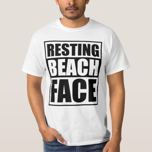 Resting Beach Face Relaxed and Witty Summer Vibes  T-Shirt (Vorderseite)