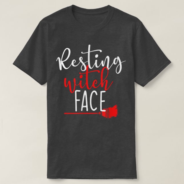 Resting Witch Face  T-Shirt (Design vorne)