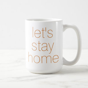 "Restons à la maison" Café Mug