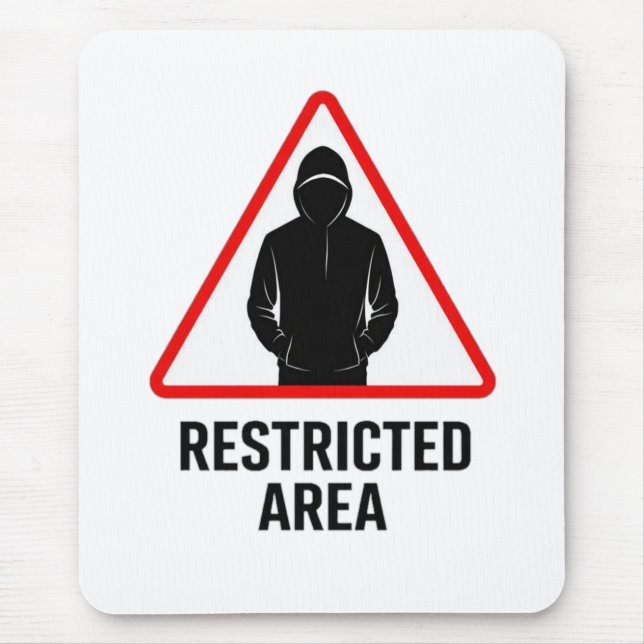 Restricted Area Street Warning Design Mousepad (Vorne)