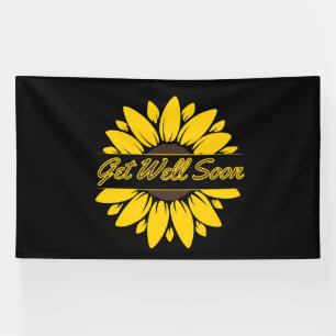 Rétablis-toi vite Tournesol Bannière vinyle 6x10