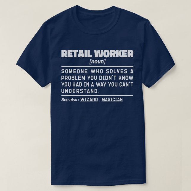 Retail Worker Noun Store Selling Humore Joke T-Shirt (Design vorne)