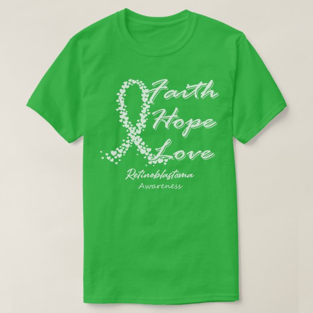 Retinoblastoma Awareness Faith Hope Liebe in diese T-Shirt (Design vorne)
