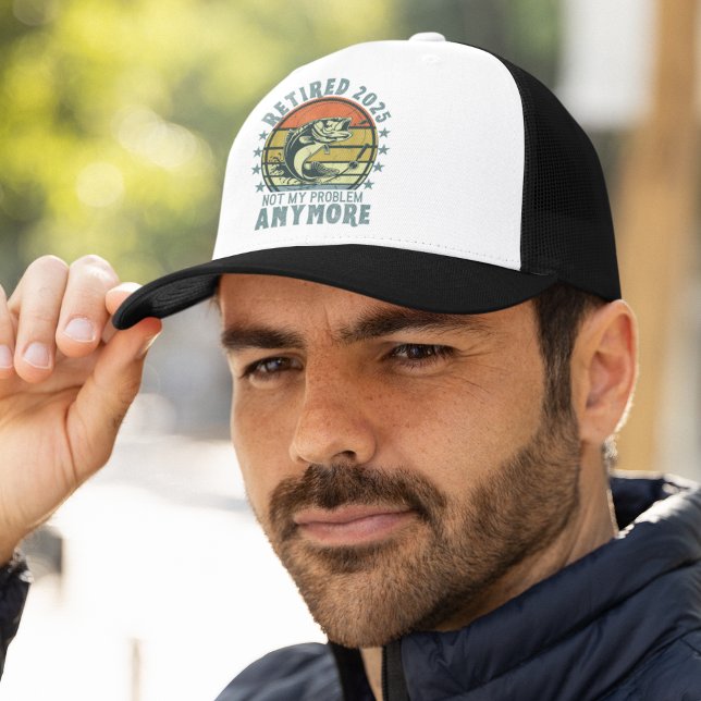 Retired 2025 Not my Problem Any More, Fishing Truckerkappe (Von Creator hochgeladen)