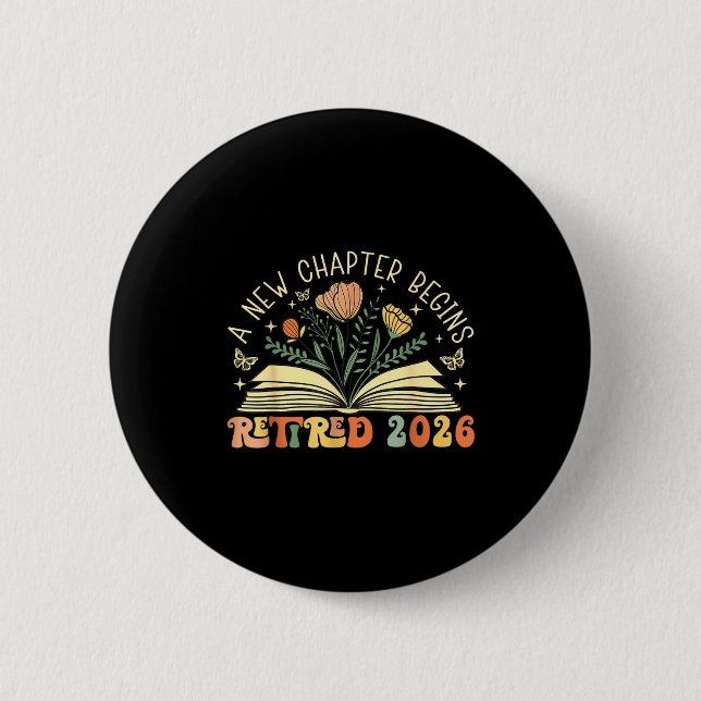 Retired 2026 A New Chapter Begins Retirement Teach Button (Vorderseite)