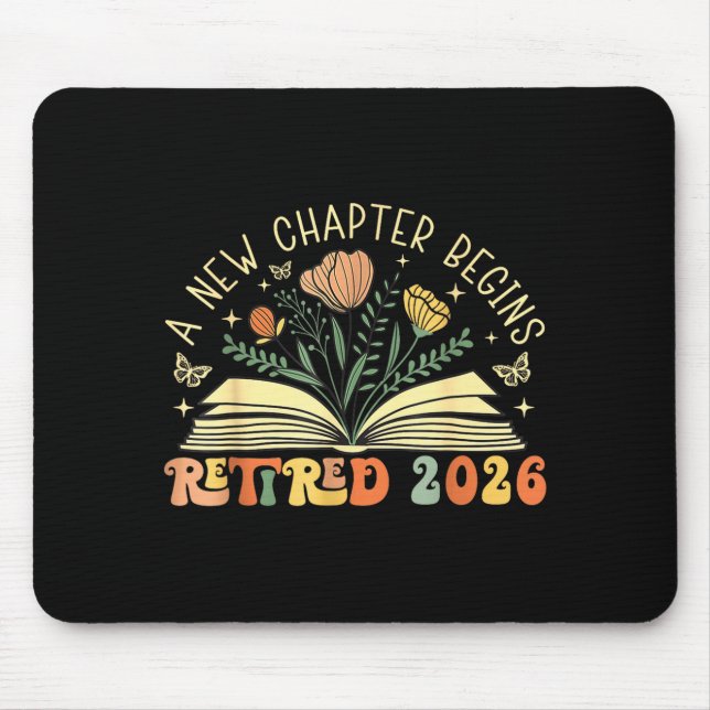 Retired 2026 A New Chapter Begins Retirement Teach Mousepad (Vorne)