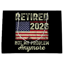 Retired 2026 Not My Problem Anymore Große Geschenktüte