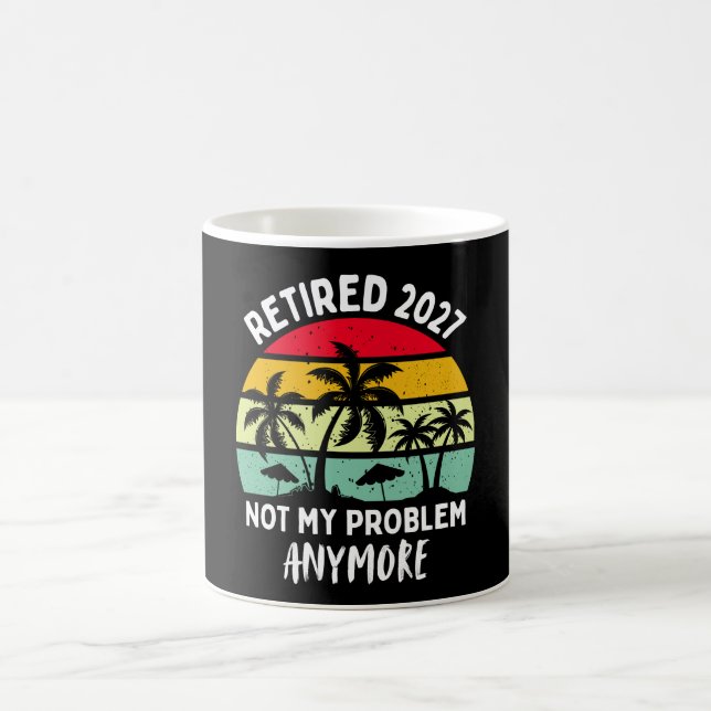 retired 2027 not my problem anymore kaffeetasse (Mittel)