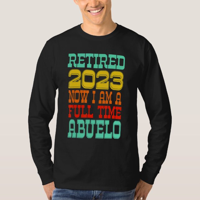 Retired Abuelo 2023 T-Shirt (Vorderseite)