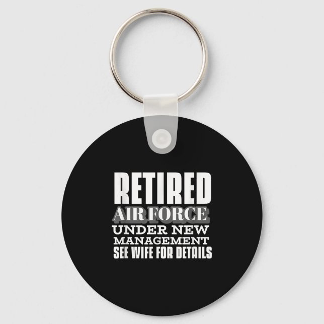 Retired Air Force Under New Management Retirement  Schlüsselanhänger (Vorderseite)