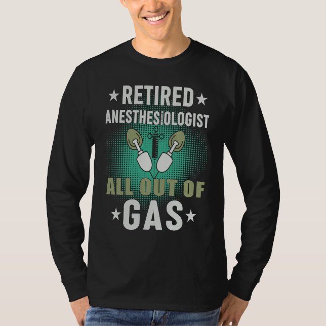 Retired Anesthesiologist   Anesthesia Doctor T-Shirt (Vorderseite)