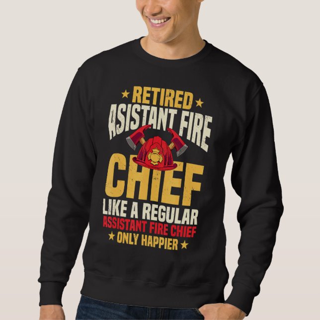 Retired Assistant Fire Chief Officer Pension Retir Sweatshirt (Vorderseite)