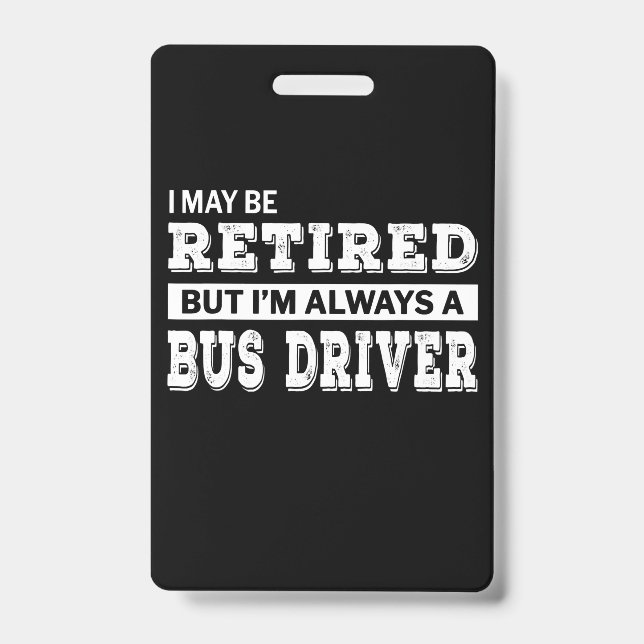 Retired Bus Driver Gift Funny Ausweis (Front)
