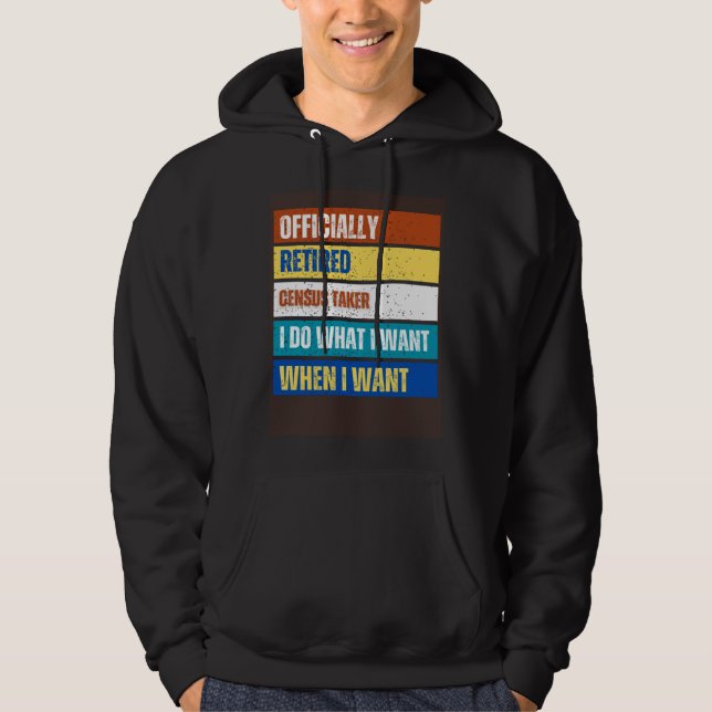 Retired Census Taker Retirement  Retired Census Ta Hoodie (Vorderseite)