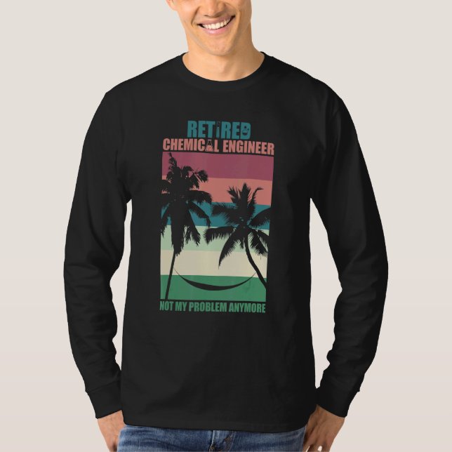 Retired Chemical Engineer Retirement T-Shirt (Vorderseite)