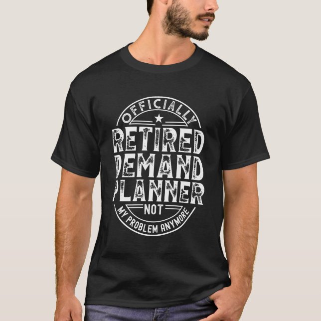 Retired Demand Plan T-Shirt (Vorderseite)