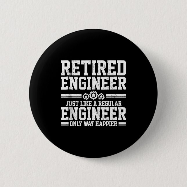 Retired Engineer Engineering Funny Saying Retireme Button (Vorderseite)