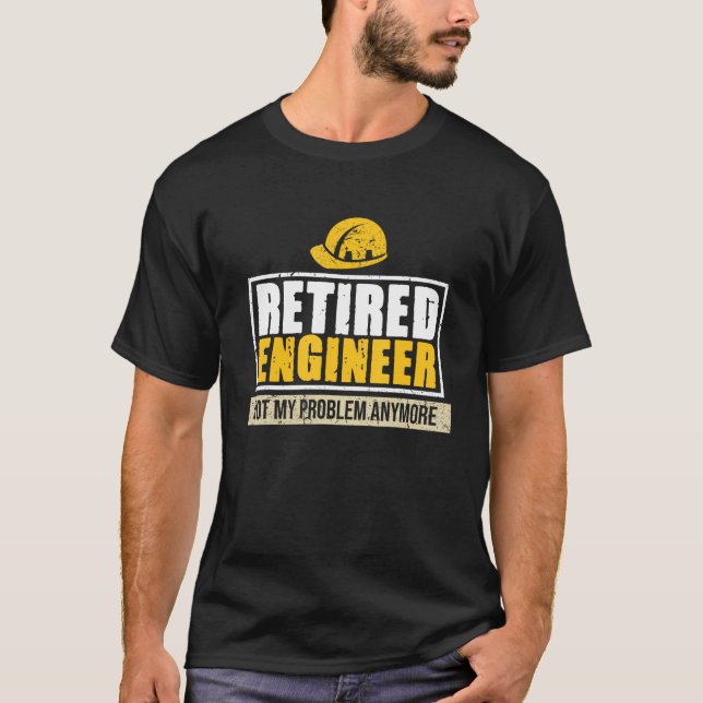 Retired Engineer Mechanical Electrical Engineering T-Shirt (Vorderseite)
