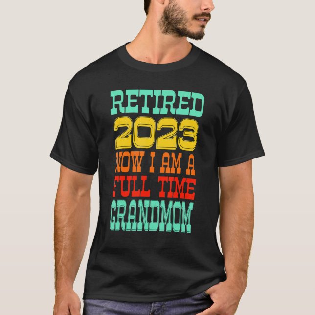 Retired Grandmom 2023 T-Shirt (Vorderseite)