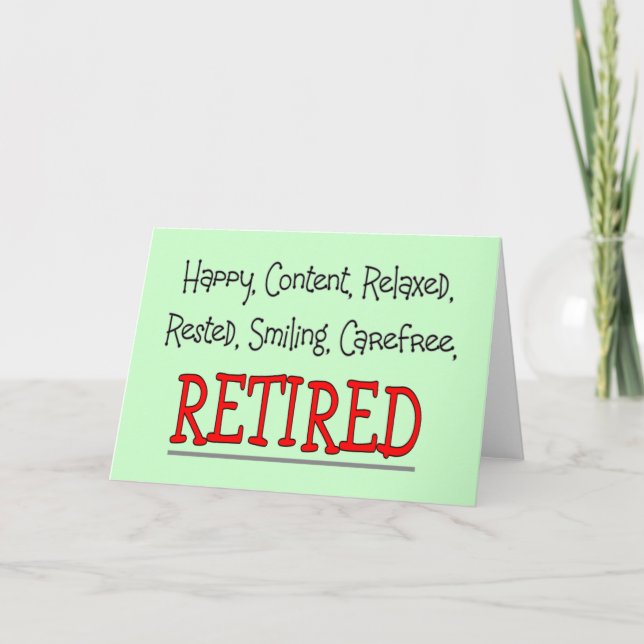 "RETIRED - Happy, Carefree, Relax"...Funny Karte (Vorderseite)