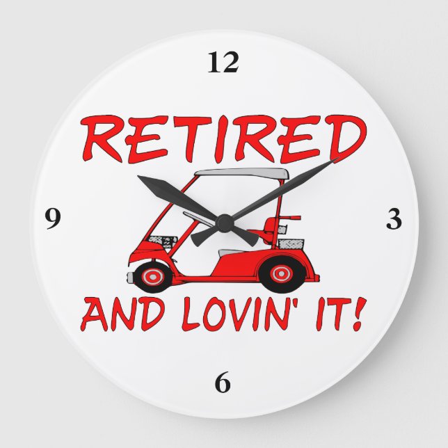 Retired & Lovin It Große Wanduhr (Vorderseite)
