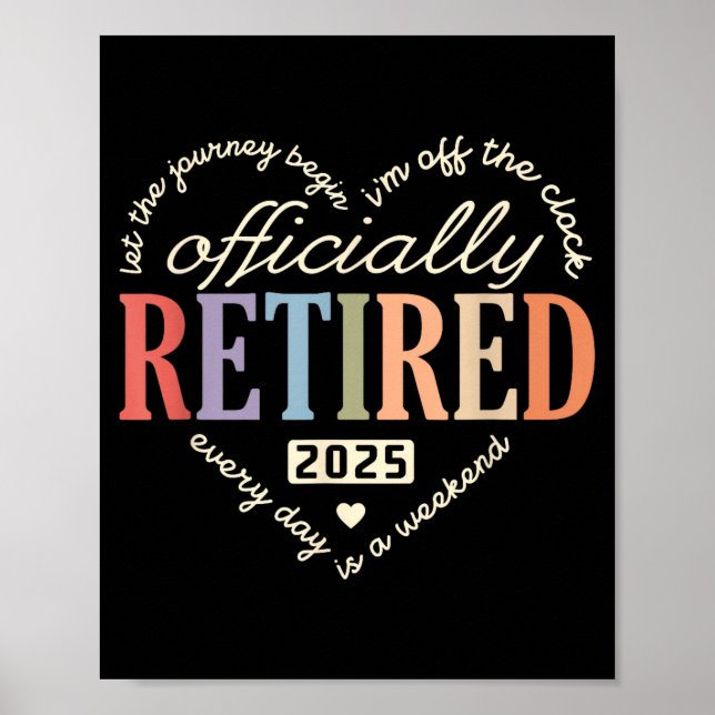 Retired Ly 2025 Humor Funny Retirement Humor  Poster (Vorne)