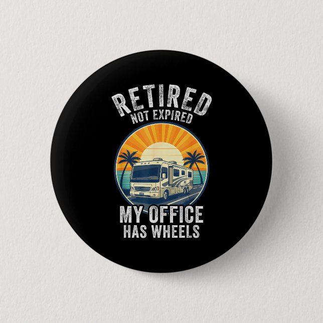 Retired Not Exred Rv Camper Van Funny Travel Life  Button (Vorderseite)