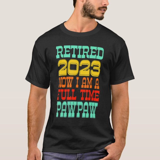 Retired Pawpaw 2023 T-Shirt (Vorderseite)