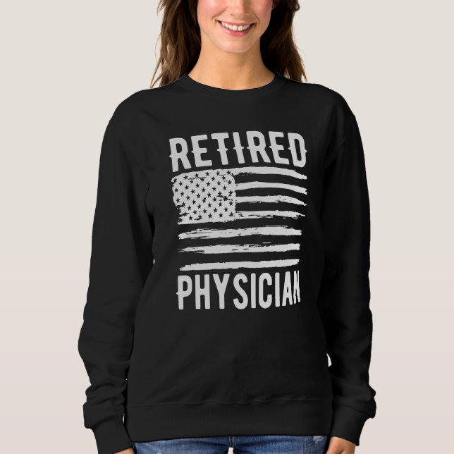 Retired Physician Assistant Profession American Fl Sweatshirt (Vorderseite)