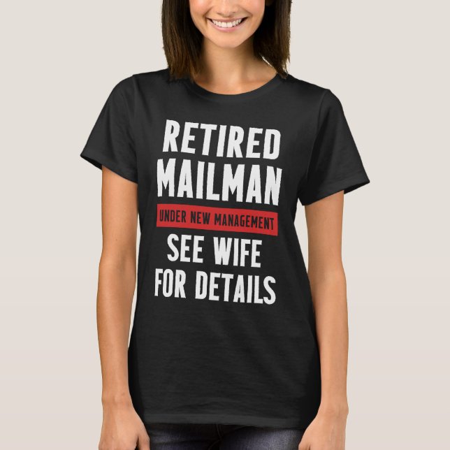 Retired Postal Worker Management Wife Mailman Reti T-Shirt (Vorderseite)