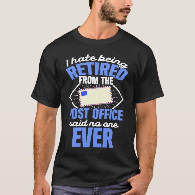 Retired Postal Worker No One Mailman Retirement T-Shirt (Vorderseite)