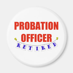 RETIRED PROBATION OFFICER MAGNET