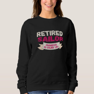 Retired Sailor Promoted To Enjoy Sweatshirt