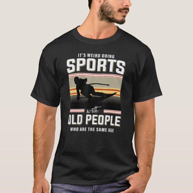 Retired skier alpine skiing snow ski downhill ski  T-Shirt (Vorderseite)