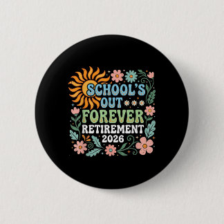Retired Teacher 2026 Retired Life Teacher Button
