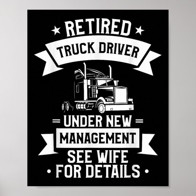 Retired Truck Driver Funny Retirement Quote For A  Poster (Vorne)