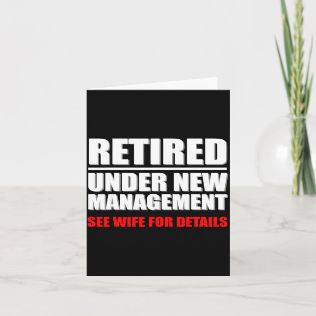 Retired, Under New Management, Funny Retirement Gi Karte (Vorderseite)