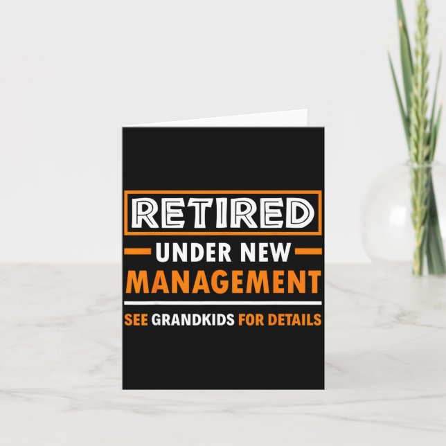Retired Under New Management Grandkids Funny Retir Karte (Vorderseite)