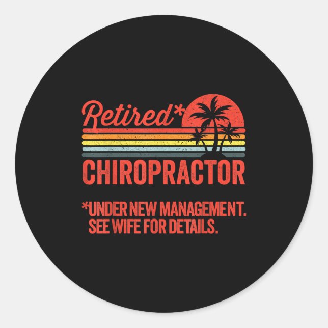 Retired Under New Management Retirement Gift Chiro Runder Aufkleber (Vorderseite)