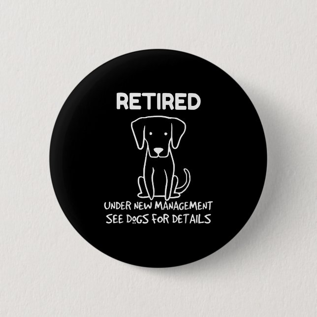 Retired Under New Management See Dogs For Detail D Button (Vorderseite)