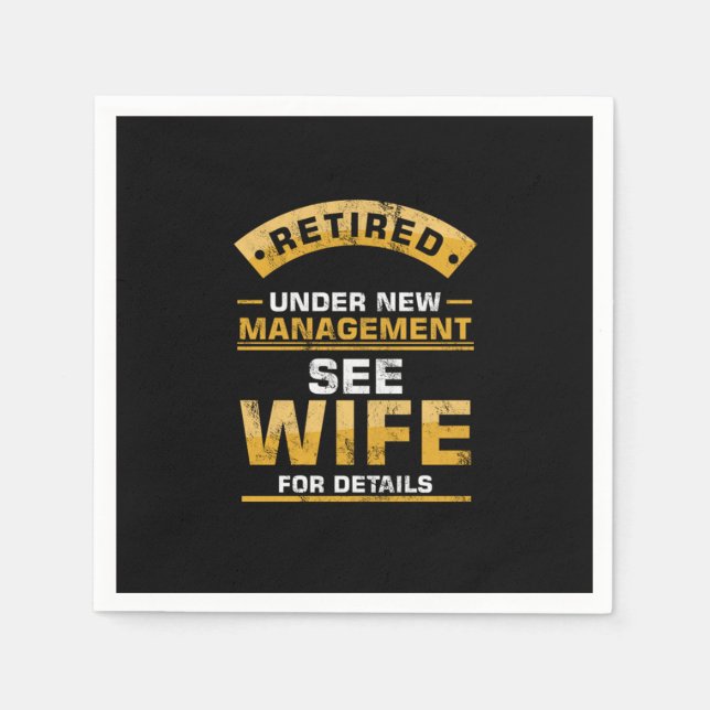 Retired Under New Management See Wife Funny Husban Serviette (Vorderseite)