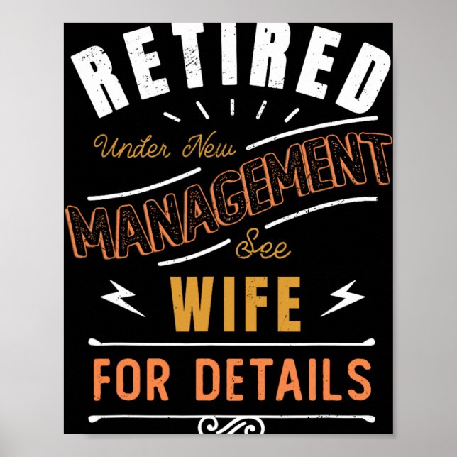 Retired Under New Management See Wife Retirement  Poster (Vorne)