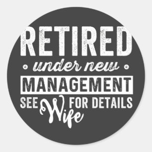 Retired under new management wife for details. runder aufkleber