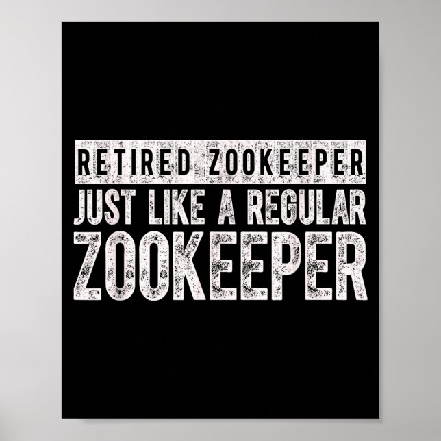 Retired Zookeeper Funny Zoo Keeper Retirement  Poster (Vorne)