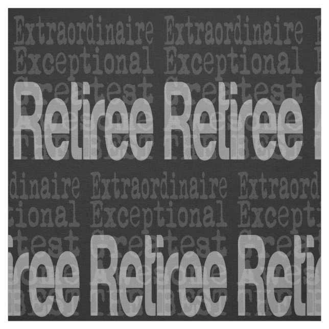 Retiree Extraordinaire Stoff (Muster)