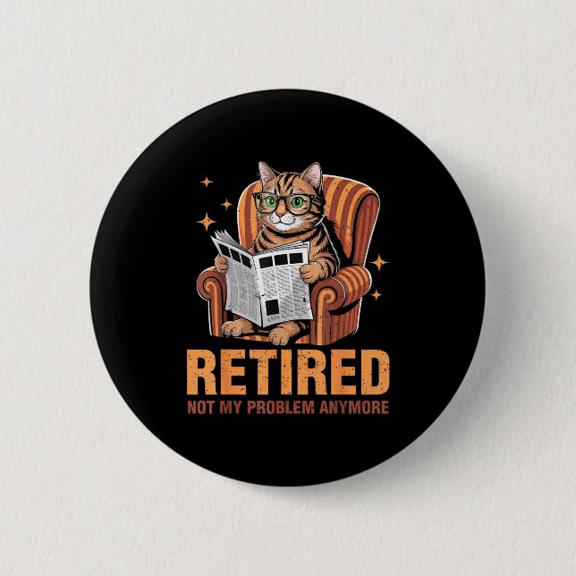 Retirement 2026 Retired 2026 Not My Problem Anymor Button (Vorderseite)