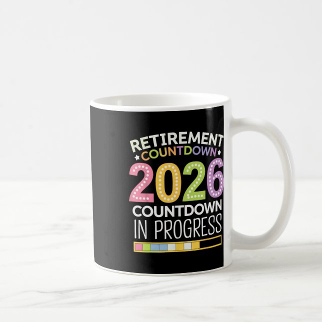 Retirement Cl Of 2026 Teacher Countdown Loading Te Kaffeetasse (Rechts)