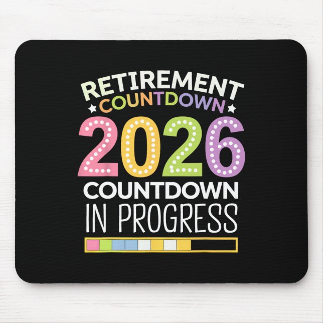 Retirement Cl Of 2026 Teacher Countdown Loading Te Mousepad (Vorne)