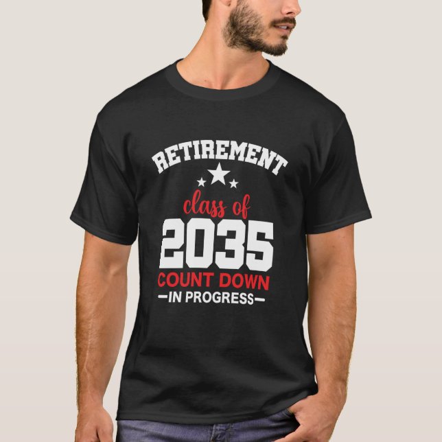 Retirement Class Of 2035 Count Down Progress Retir T-Shirt (Vorderseite)