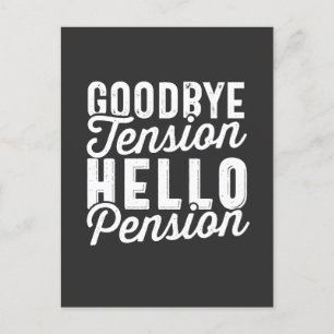 Retirement Gift, Goodbye Tension Hello Pension Postkarte